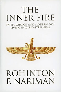 THE INNER FIRE - Faith, Choise, And Modern-Day Living In Zoroastrianism