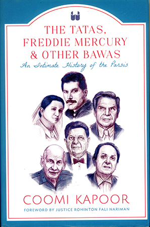THE TATAS, FREDDIE MERCURY & OTHER BAWAS - An Intimate History of the Parsis
