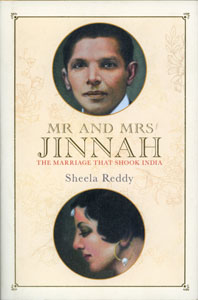 MR AND MRS JINNAH - The Marriage That Shook India