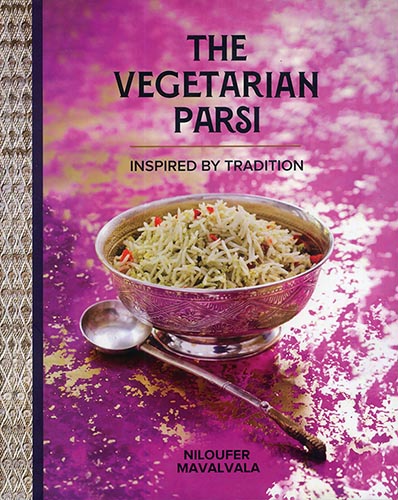THE VEGETARIAN PARSI - Inspired By Tradition