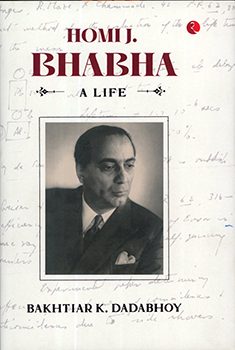 HOMI J. BHABHA - A LIFE
