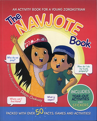 THE NAVJOTE BOOK - An Activity Book For A Young Zoroastrian